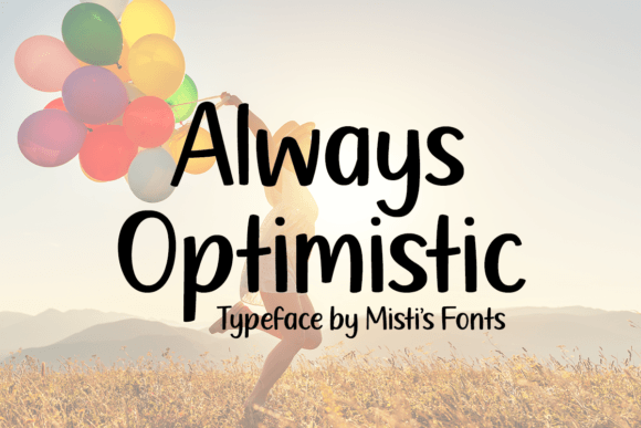 Always Optimistic: The Handwritten Font for Confident Design