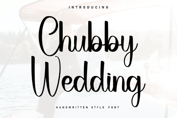 Chubby Wedding Font: Casual Elegance for Modern Design