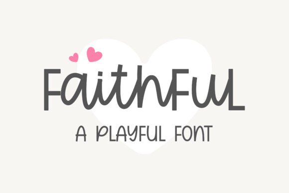Faithful: A Handwritten Font for Authentic Design