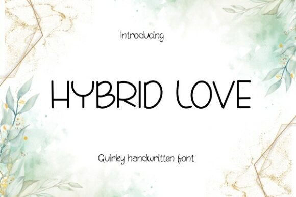 Hybrid Love: The Artisan Font for Modern Design